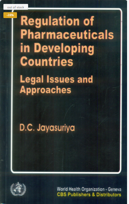 Regulation of Pharmaceuticals in Developing Countries: Legal Issues and Approaches (PB)